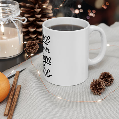 Customizable Coffee Mug — 11oz White Mug